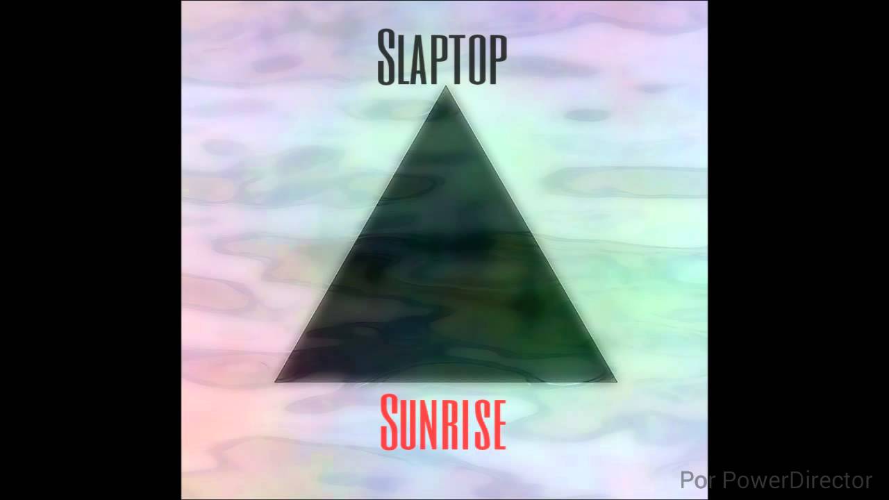 Slaptop - Sunrise (Original Mix)