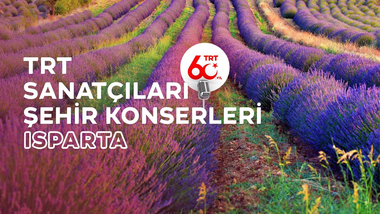 TRT Sanatçıları Şehir Konserleri | Isparta
