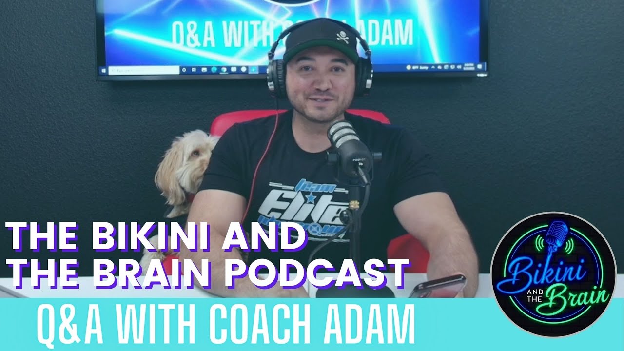 Bikini and The Brain | Q&A with Coach Adam