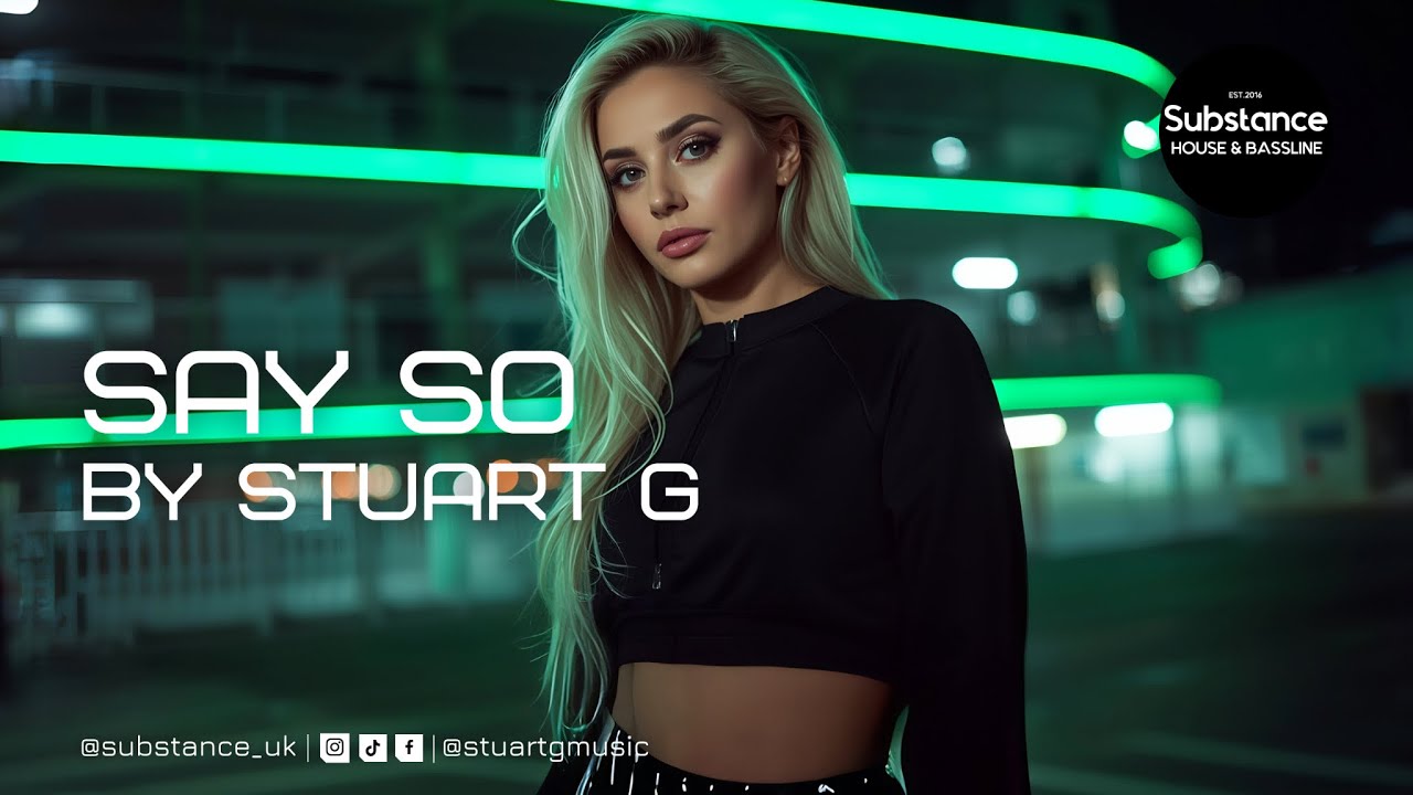 Stuart G - Say So