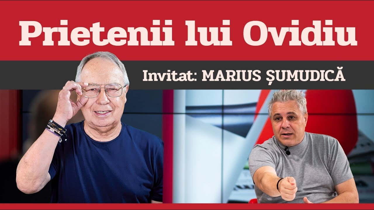 MARIUS ȘUMUDICĂ, invitat la Prietenii lui Ovidiu » EDIȚIA INTEGRALĂ (episodul 5)