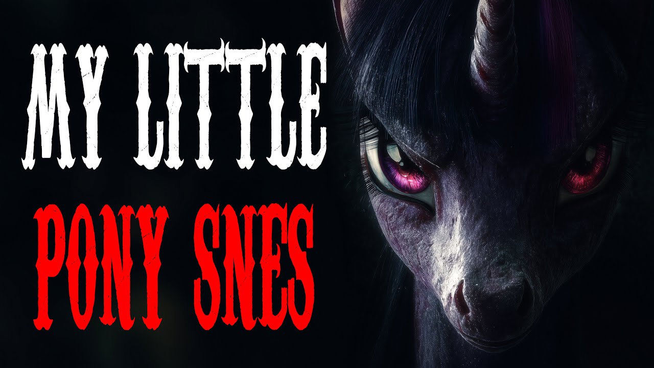 "My Little Pony SNES" | Creepypasta Horror Story