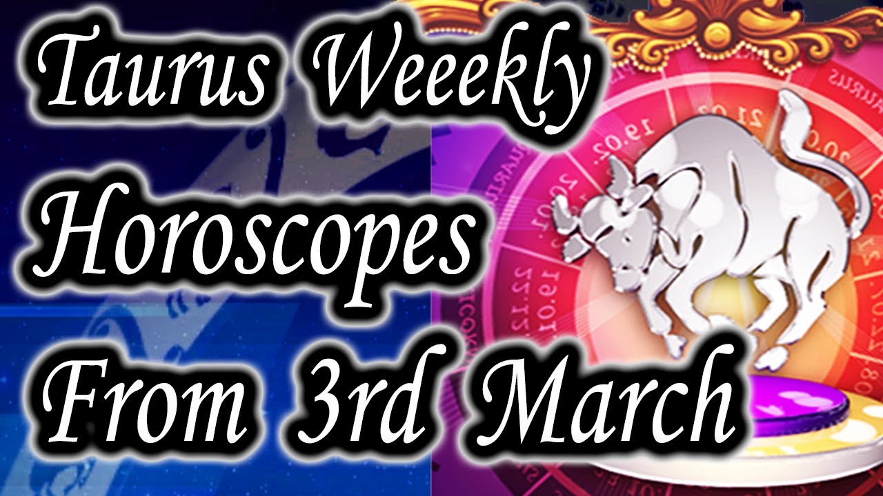 Taurus Weekly Horoscope From 3rd March 2014 In English | Prakash Astrologer