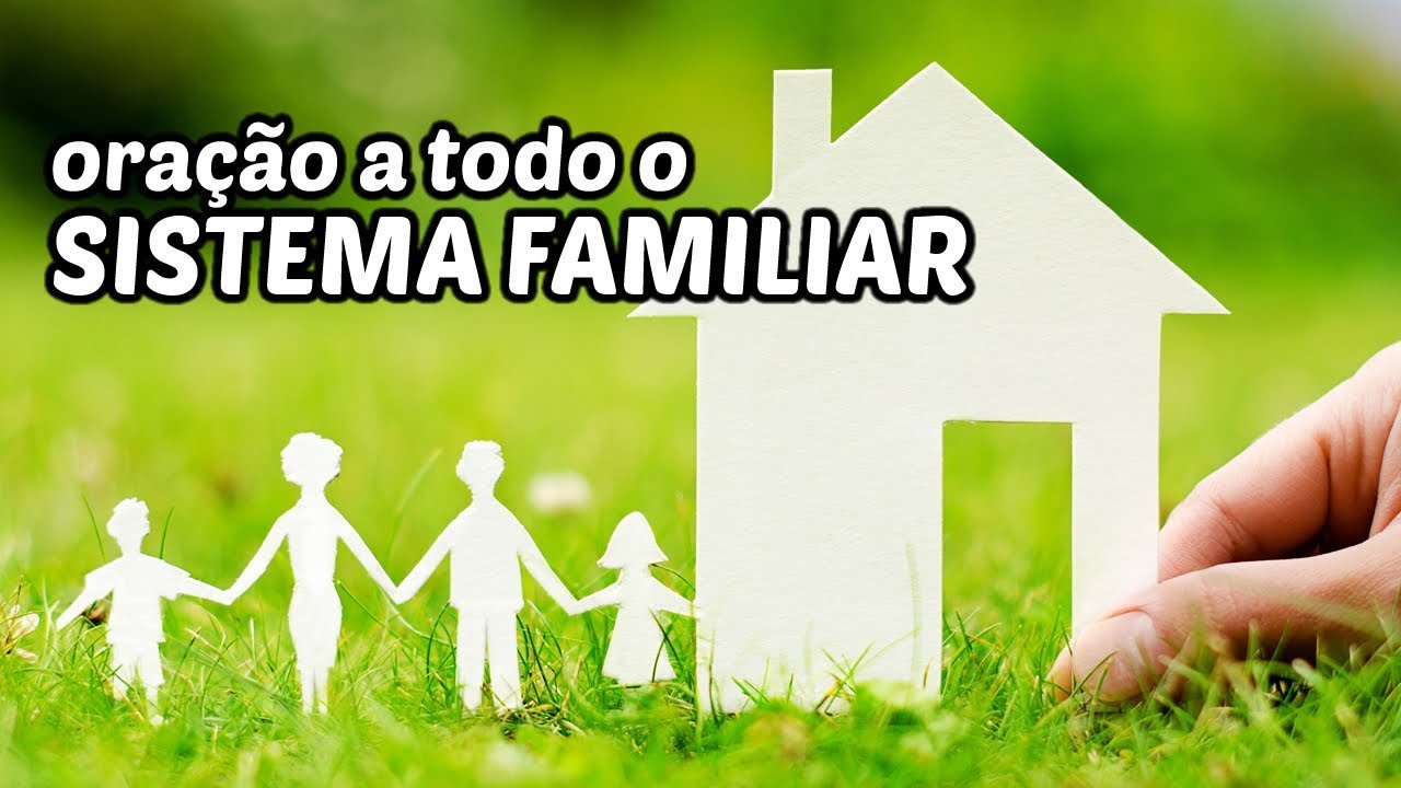 ORA&Ccedil;&Atilde;O A TODO SISTEMA FAMILIAR