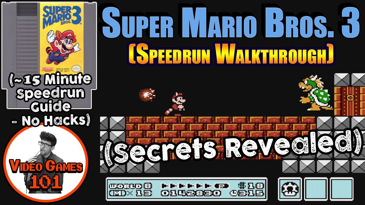 Super Mario Bros. 3 Speedrun Walkthrough | No Hacks Guide | Video Games 101