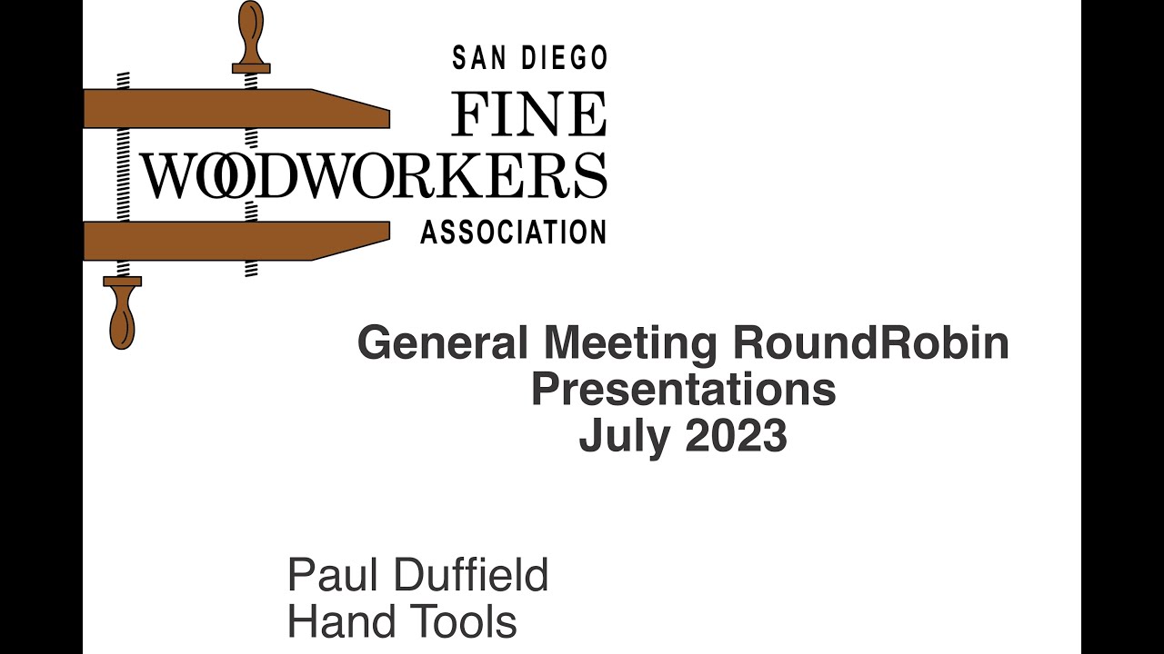 SDFWA July2023 Hand Tools Presentation