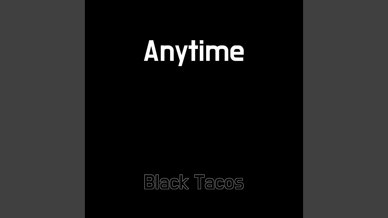 Anytime