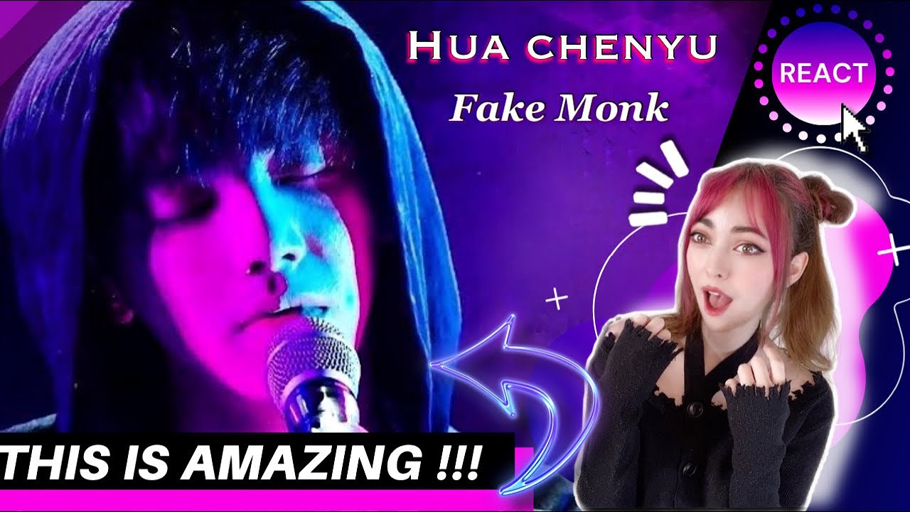 REACTING to HUA CHENYU 华晨宇 -  THE FAKE MONK