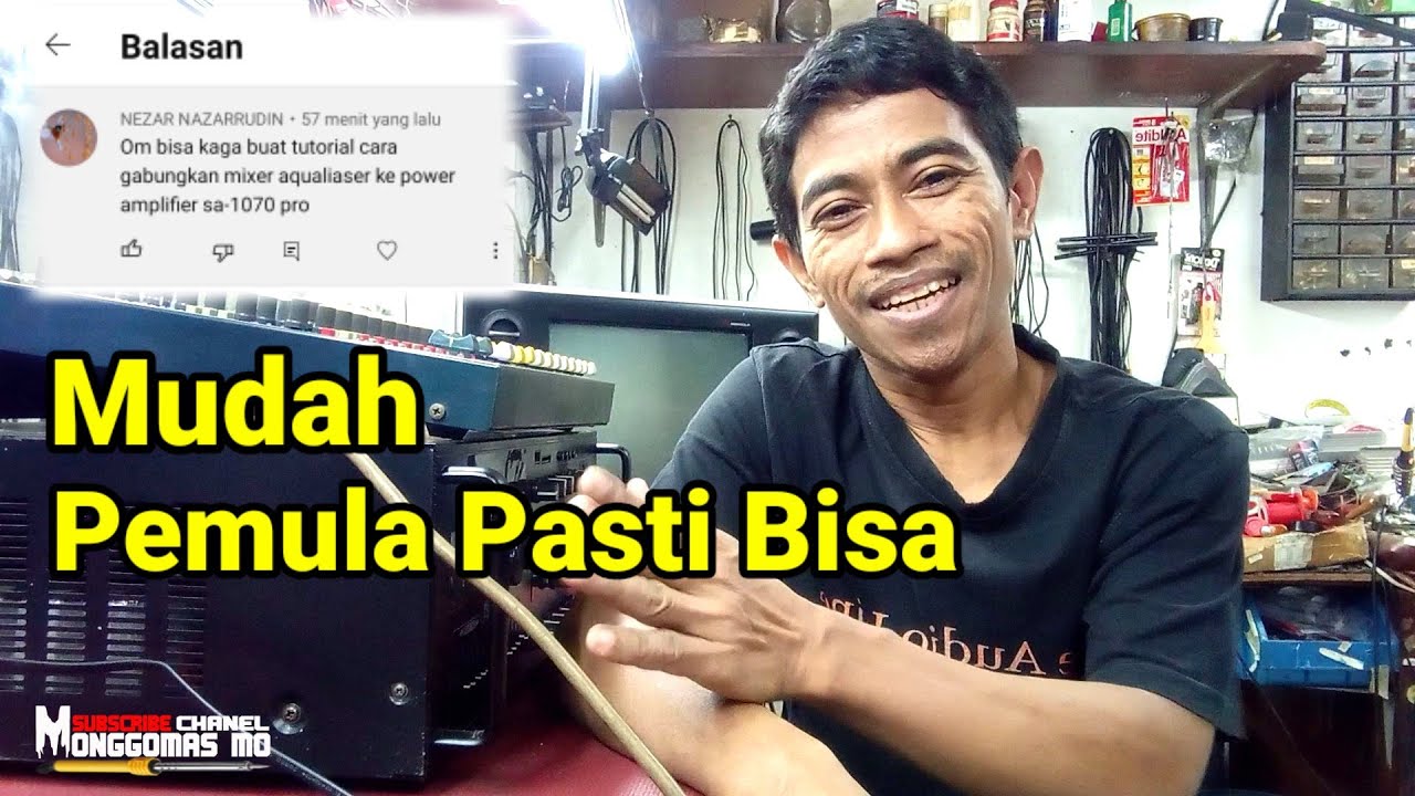 Cara Pasang Mixer ke Equalizer dan Power ampli
