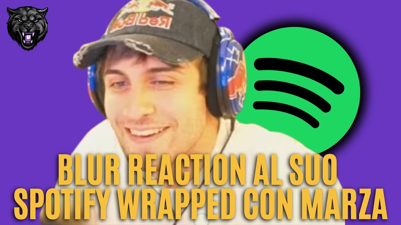 BLUR REACTION AL SUO SPOTIFY WRAPPED  + TIKTOK VIRALI DI ZANO CON MARZA!!