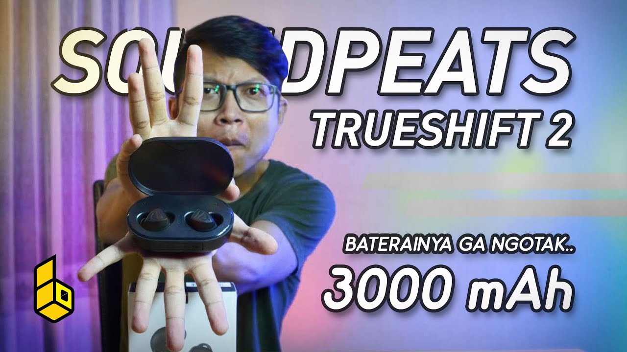 TWS Baterai Tahan Lama! Soundpeats Trueshift 2 Review Indonesia