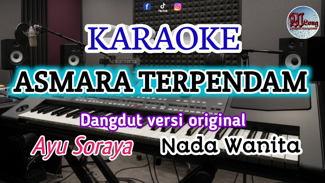 ASMARA TERPENDAM Karaoke (Ayu Soraya)