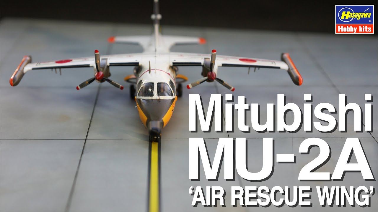 ハセガワ　三菱  MU-2A  ’航空救難団’  w/牽引車（1/72スケール）製作
