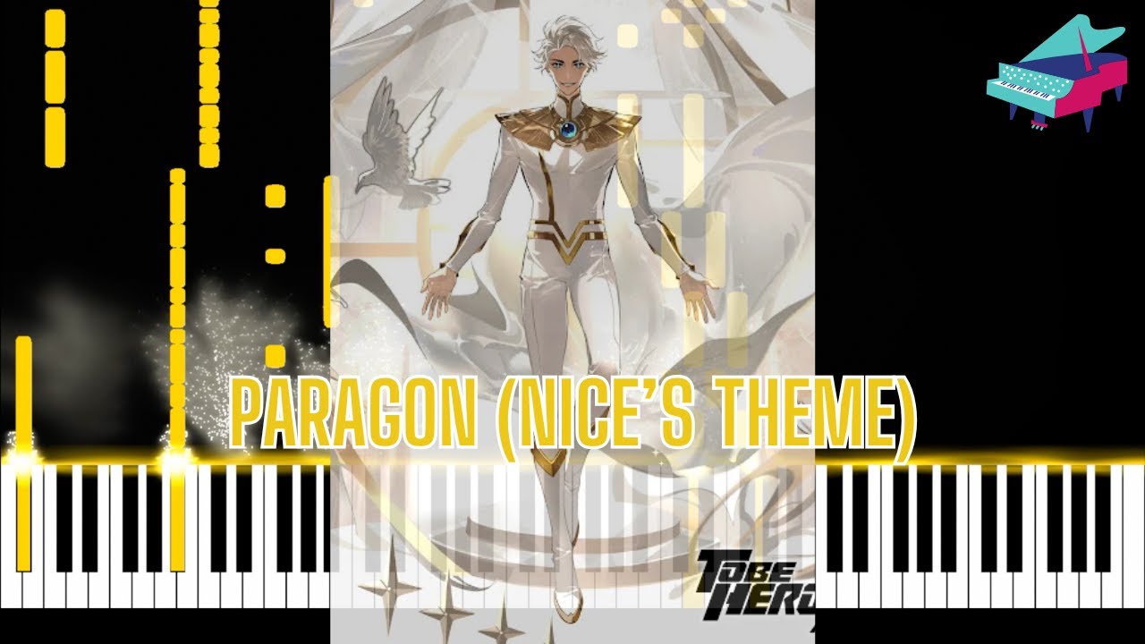 PARAGON (Nice's Theme) - To Be Hero X OST - Piano Cover & SHEET MUSIC