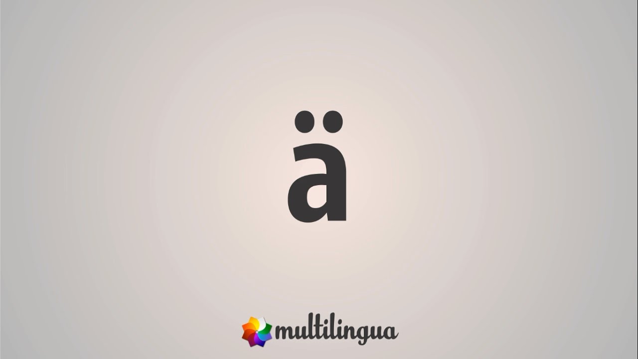 Фонетика немецкого языка - Умлаут - &Auml;