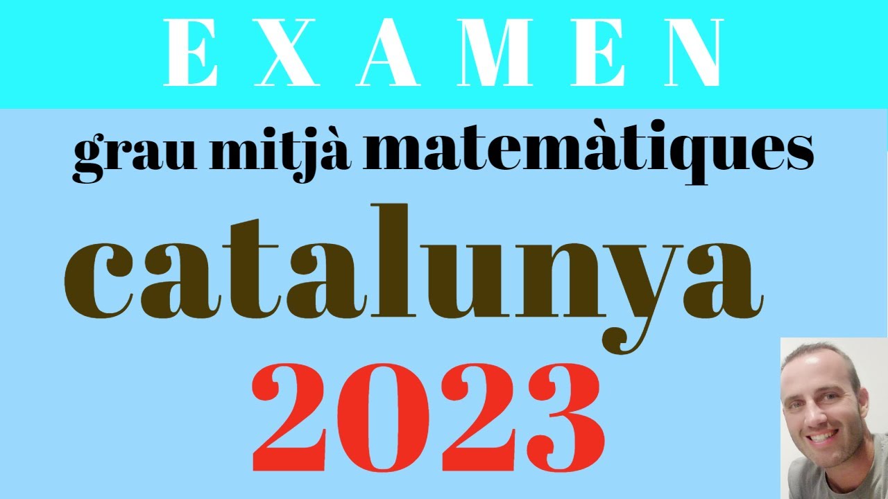examen prova accés grau mitjà matemàtiques Catalunya 2023