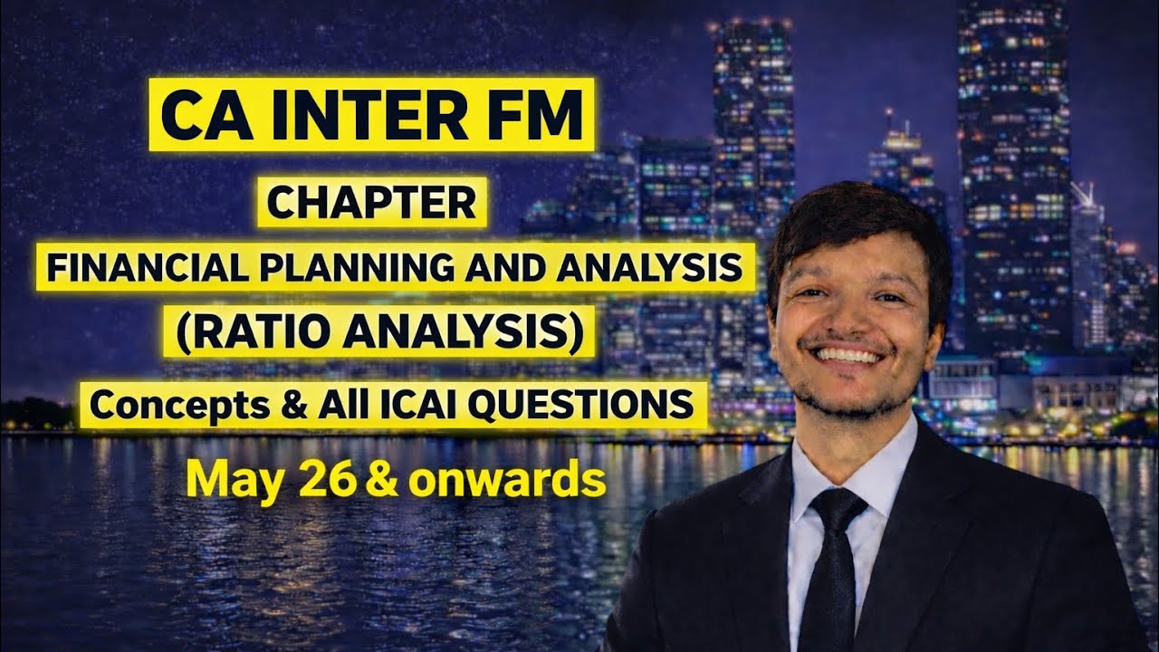 CA INTER FM CHAPTER FINANCIAL PLANNING AND ANALYSIS ( RATIO ANALYSIS)CONCEPTS AND ALL ICAI QUESTIONS