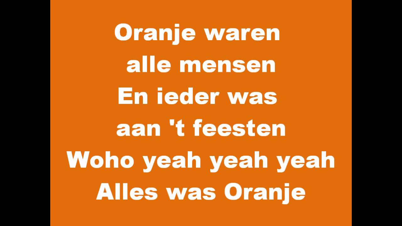 De Hits van Oranje - Alles is Oranje (Frizzle Sizzle & Jack van Gelder)