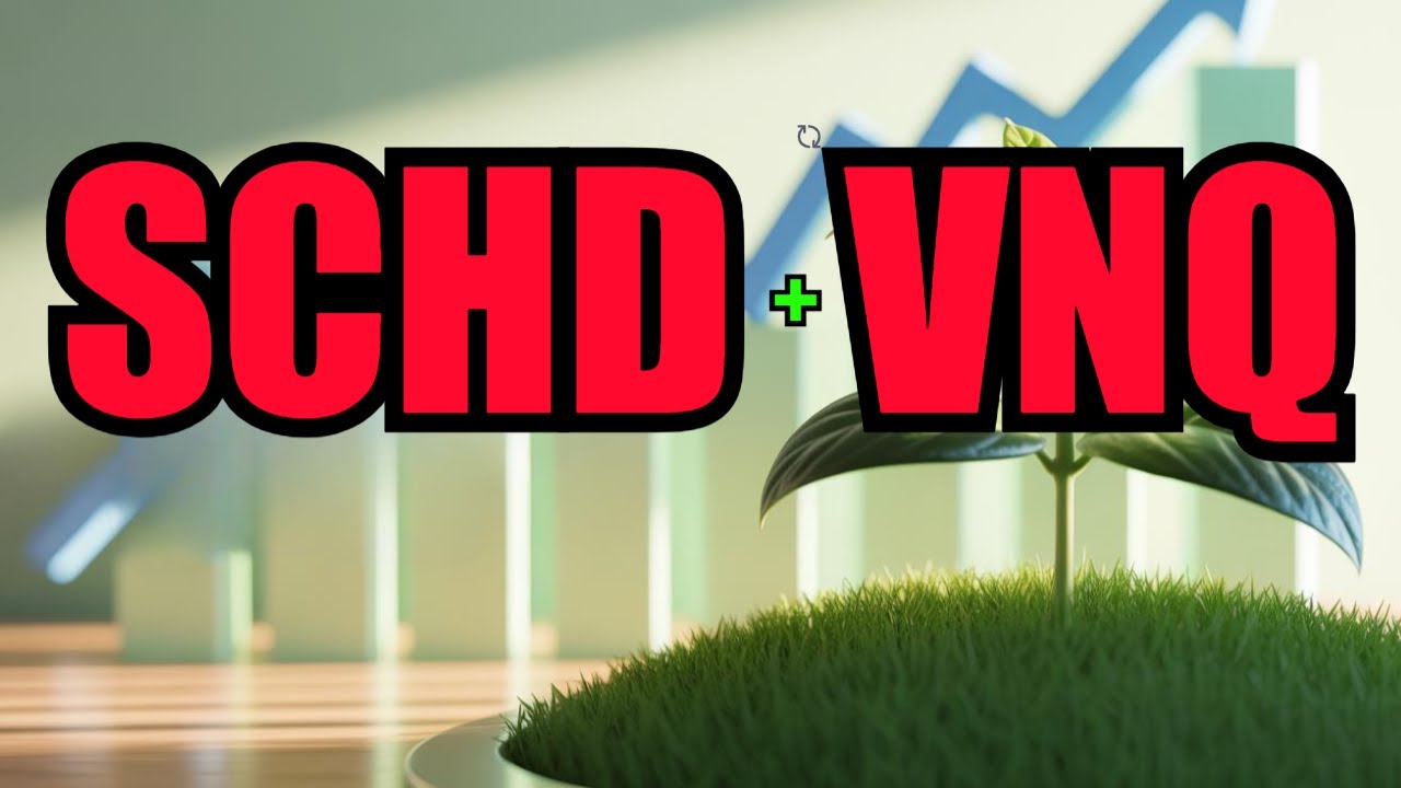 SCHD + VNQ: Dividends for Long-Term Wealth & Real Estate