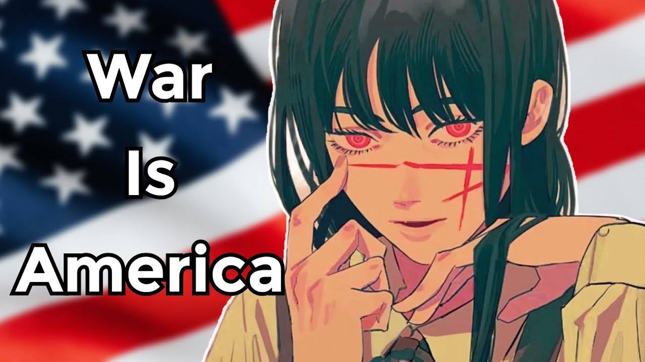 Chainsaw Man’s Hidden Critique of American Imperialism | War Devil Analysis