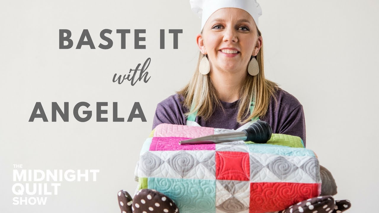 All About the Baste (Angela's Favorite PINLESS BASTING Method) | Midnight Quilt Show Four Square