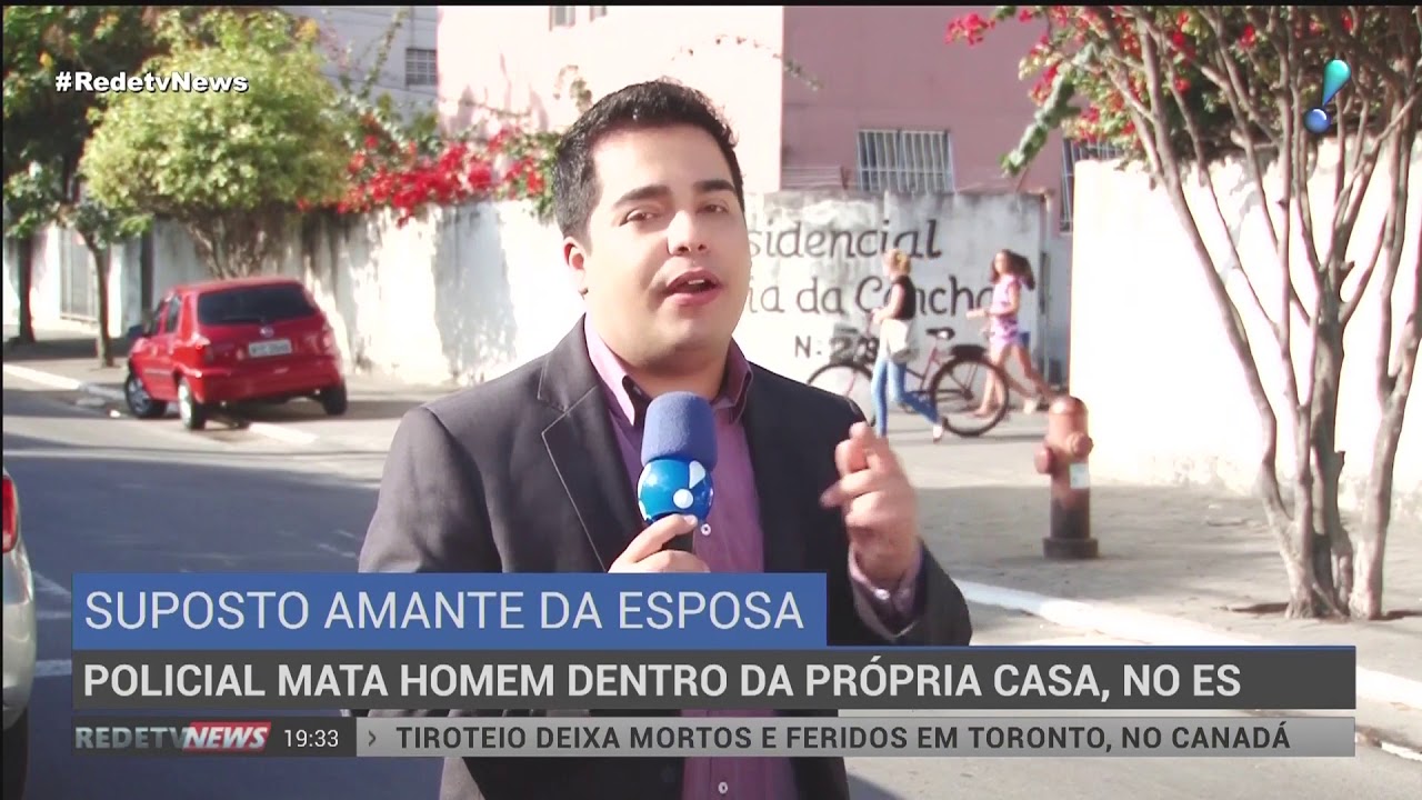 Policial mata amante da esposa dentro de casa no ES - Redetv News - 23/07/2018