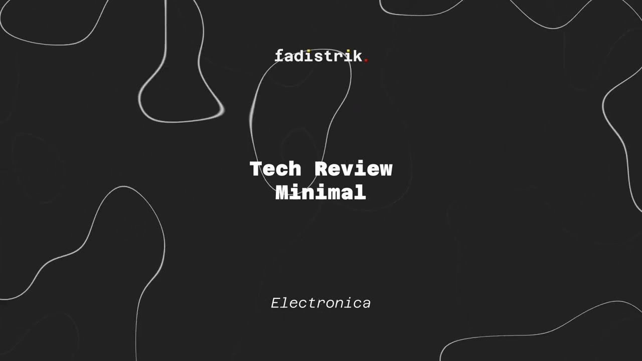 Tech Review Minimal - Electronica - No Copyright Music