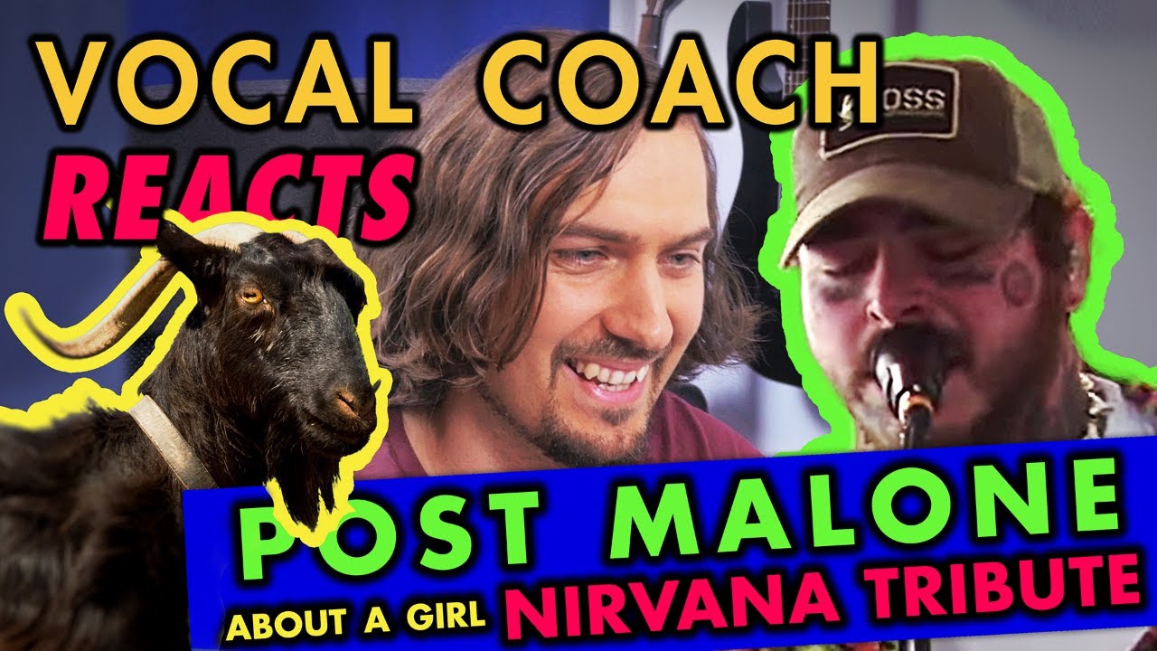 VOCAL COACH Reacts: POST MALONE x NIRVANA TRIBUTE - About A Girl Cover - [SING like POSTY]