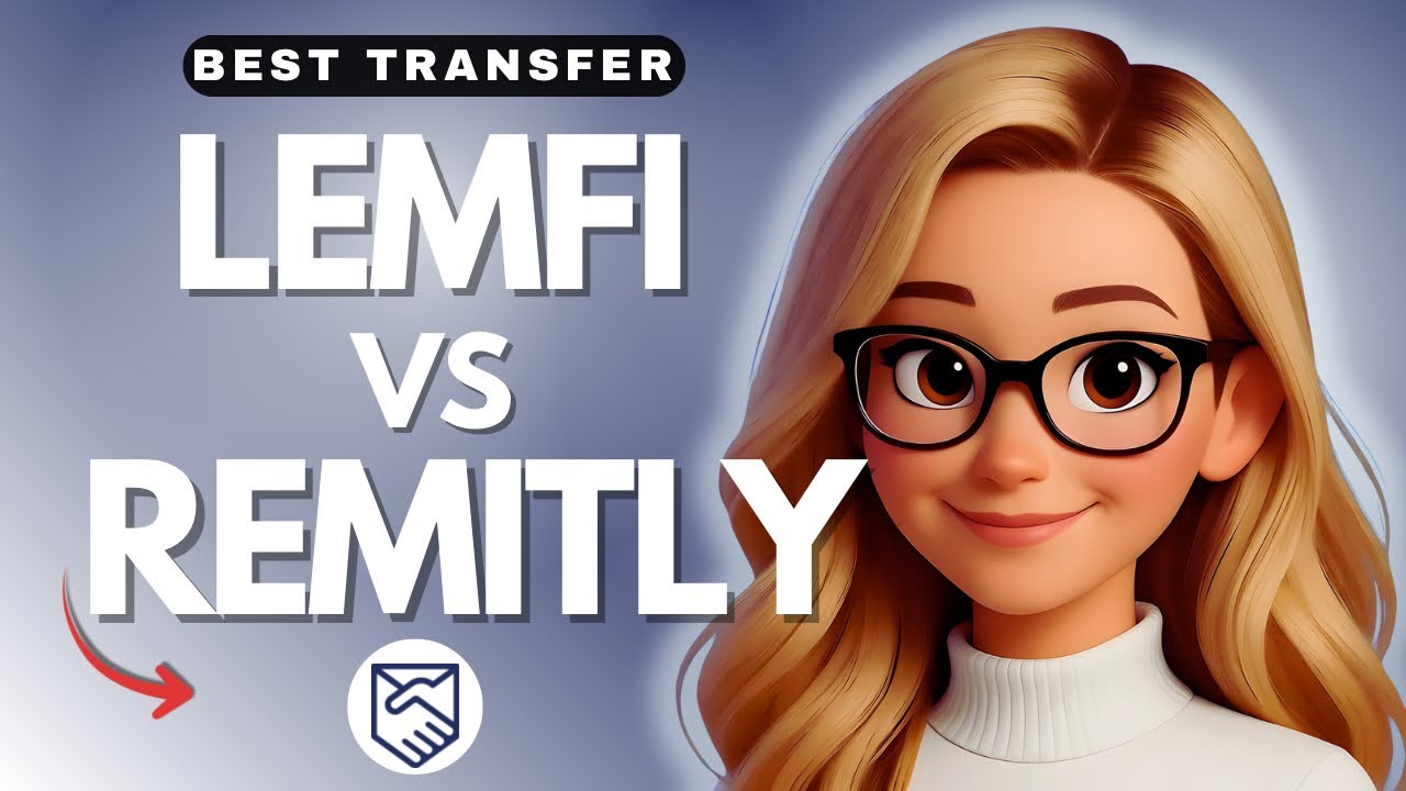 LemFi vs Remitly &mdash; Which Money Transfer Service Is Best - 2026