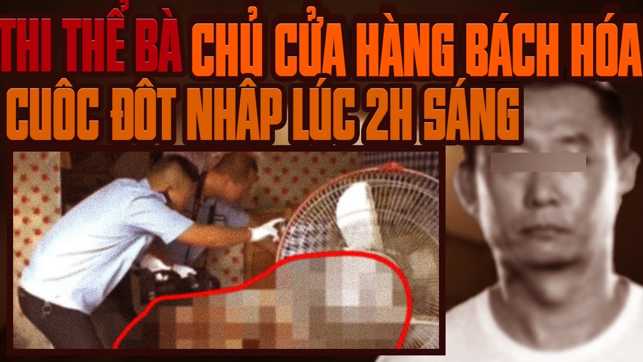 Kỳ Án Trung Quốc: Cuộc Đột Nhập Lúc 2h Sáng & Ám Mạng Trong Cửa Hàng Bách Hóa