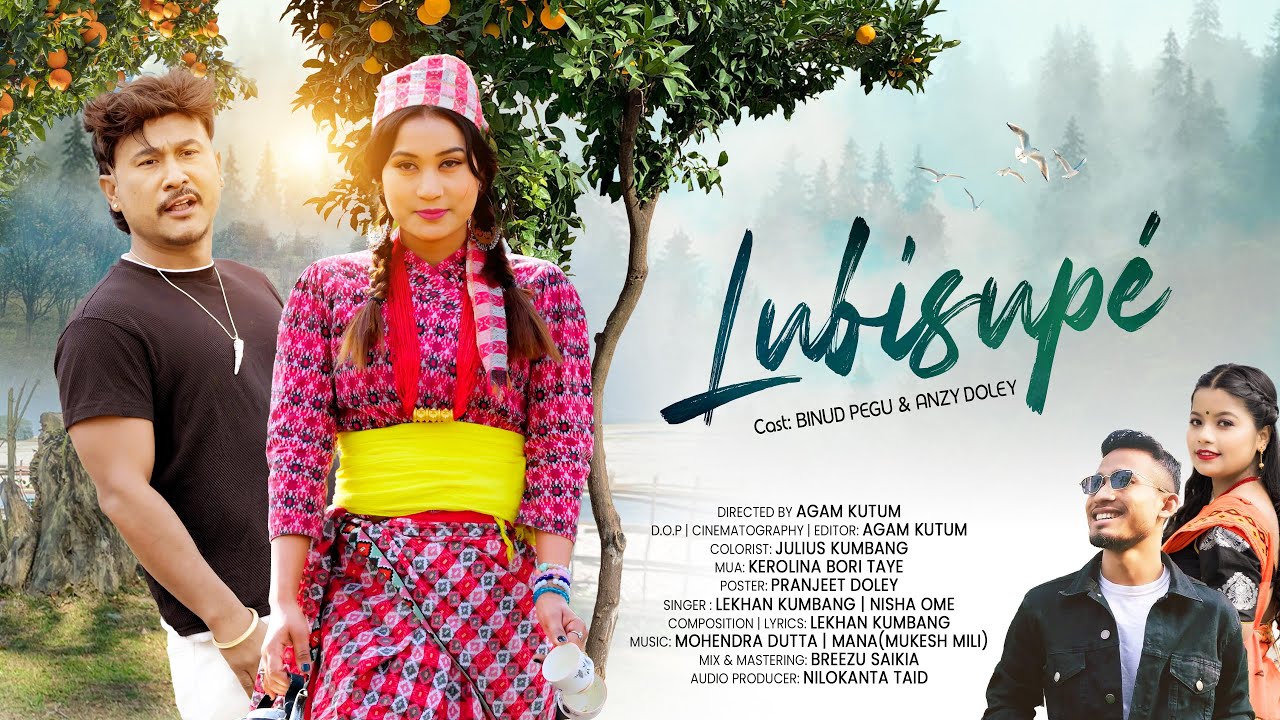 LUBISUPE | LEKHAN KUMBANG | NISHA OMÉ | BINUD PEGU | ANZY DOLEY | AGAM KUTUM | OFFICIAL MV 2025