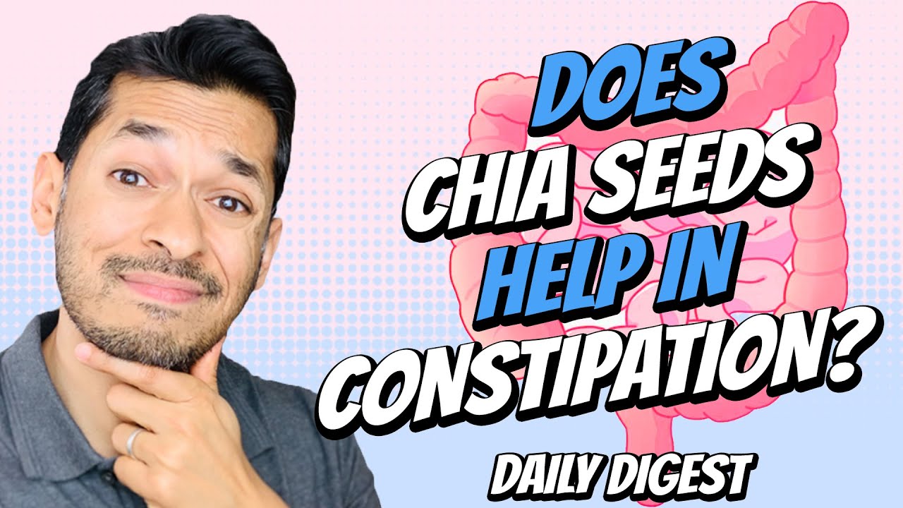 Does Chia Seeds Help In Constipation?
