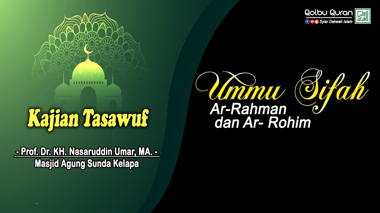 Ummu Sifah Dalam Basmallah - Prof. Dr. KH. Nasaruddin Umar, MA.