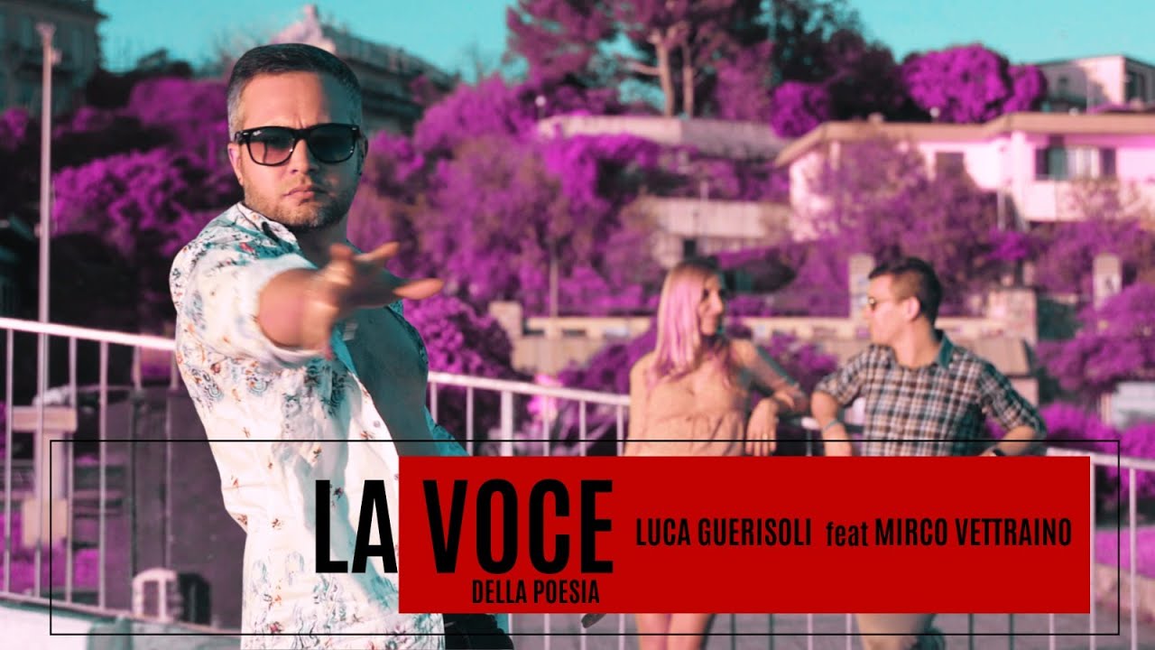 La voce della poesia - L.Guerisoli ft. Mirco Vettraino (Videoclip ufficiale)
