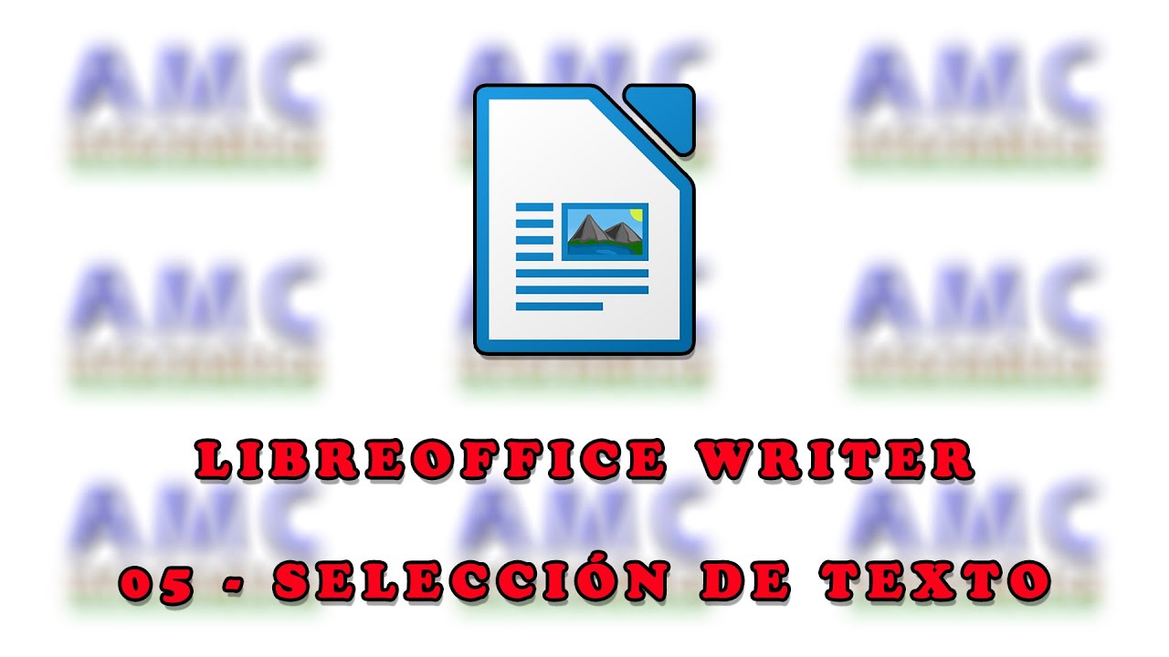 LIBREOFFICE WRITER - 05 SELECCIONAR TEXTO
