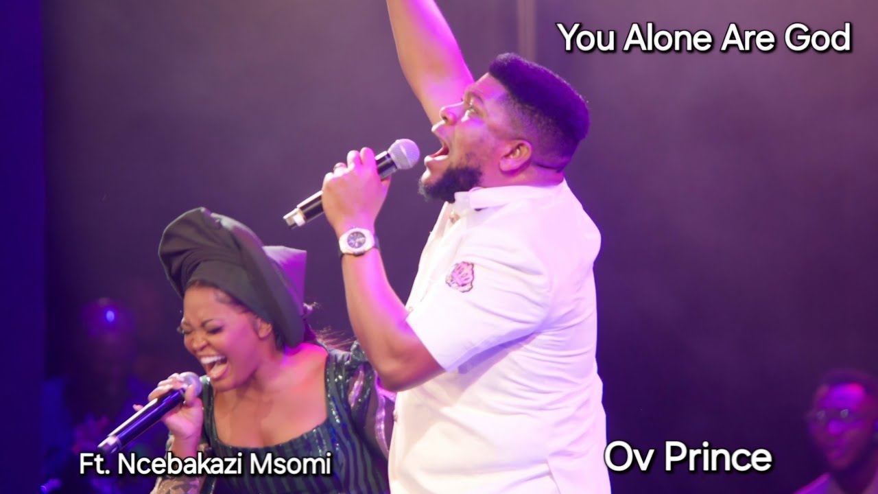 YOU ALONE ARE GOD | Ov Prince | ft. Ncebakazi Msomi |Favoured Live Recording |#ovprince #gospelmusic