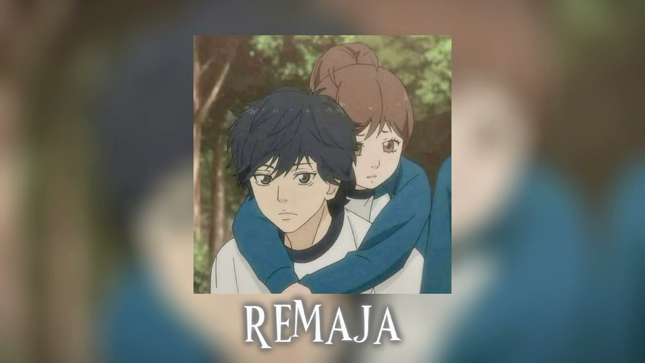 remaja (speed up/reverb)