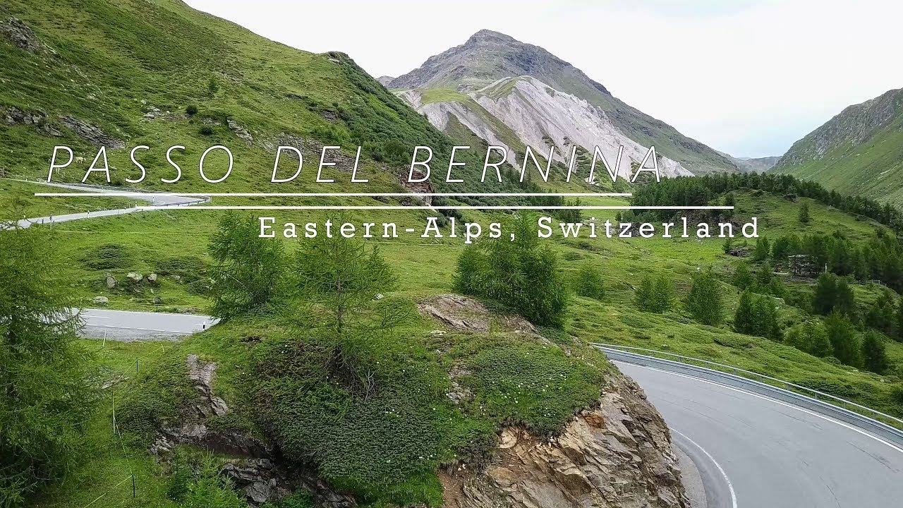 Truly Stunning Roads_  Passo del Bernina - Switzerland