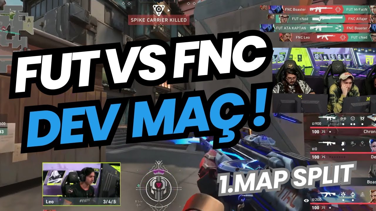 FERİT GÖZÜNDEN FUT VS FNC 1.MAP SPLIT | DEV MAÇ HARİKA OYUN ! | VALORANT EMEA