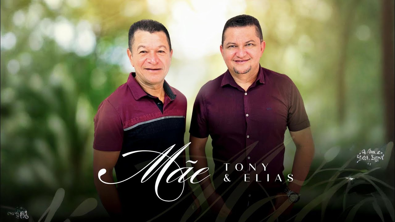 Tony e Elias - Mãe (Oficial)