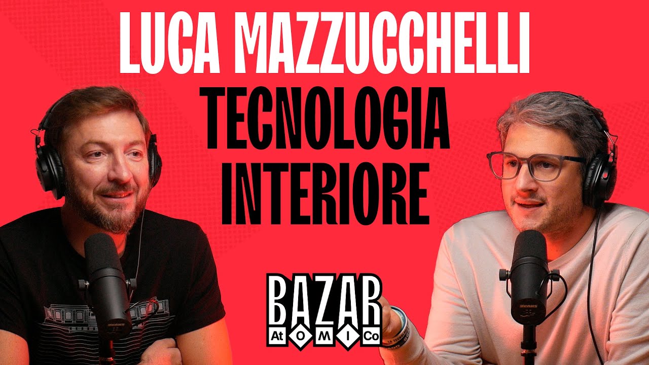 Ep. 201 - Tecnologia Interiore con Luca Mazzucchelli