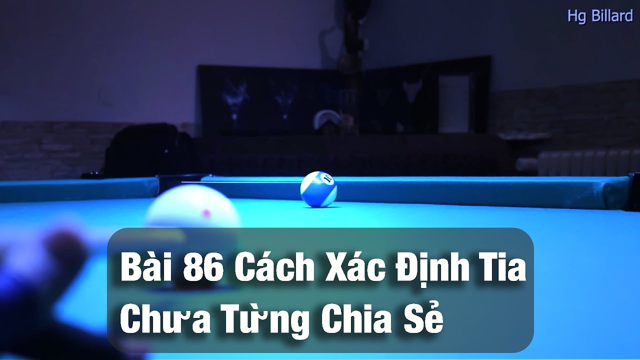 B&agrave;i 86 C&aacute;ch X&aacute;c Định Tia V&agrave;o Lỗ - Chưa Từng Chia Sẻ
