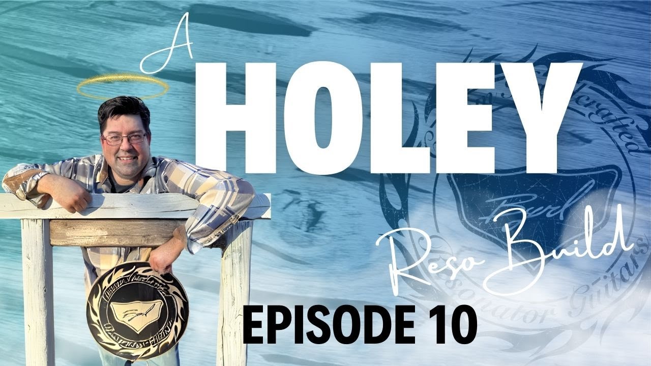 A Holey Reso Build   Episode 10