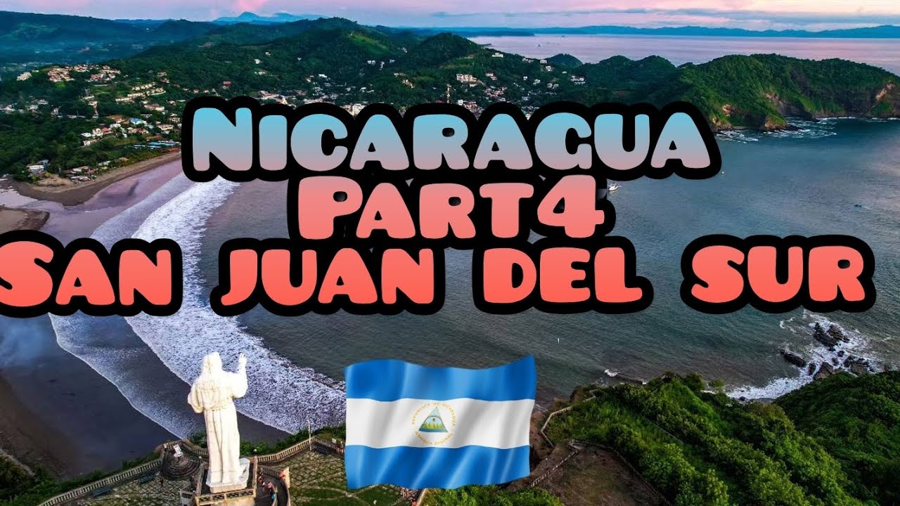 🇳🇮 Nicaragua 🇳🇮 Part4 san juan del sur 