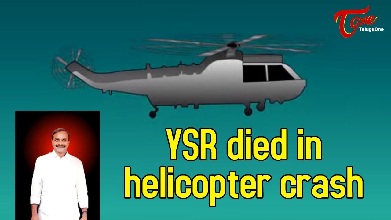 YSR died in helicopter crash