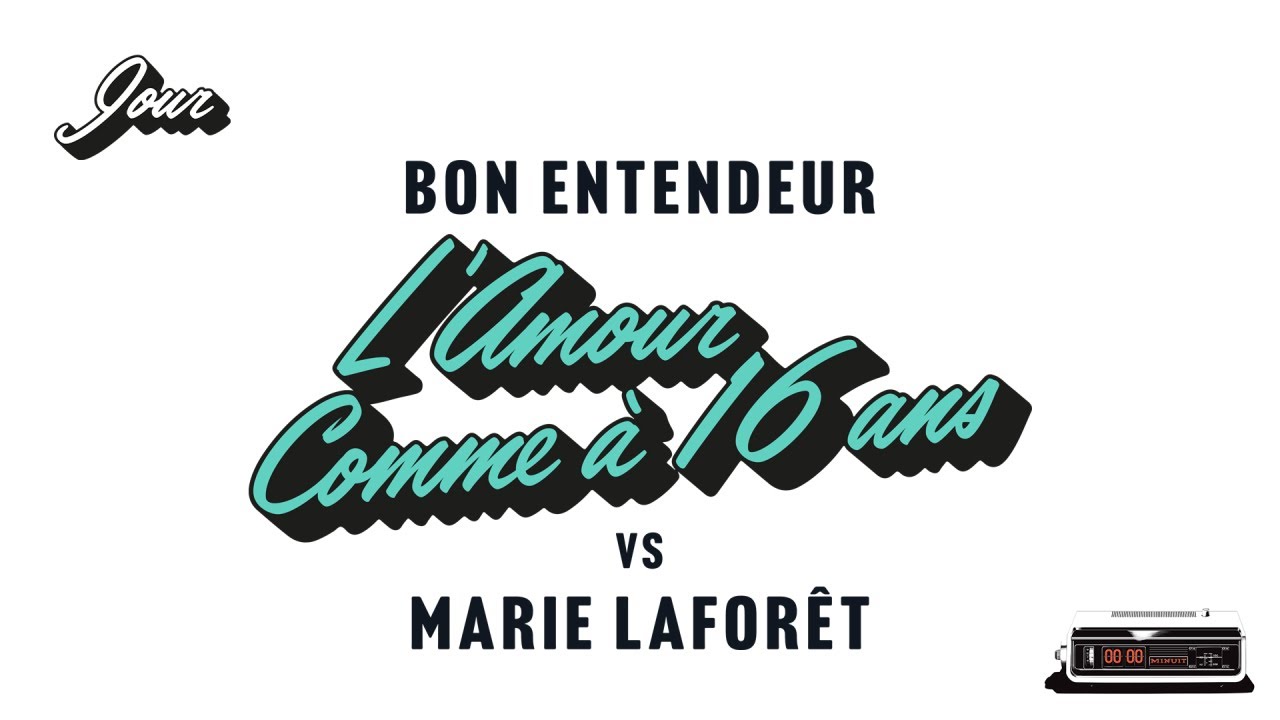 Bon Entendeur vs Marie Laforêt - L'amour comme à 16 ans (Audio)