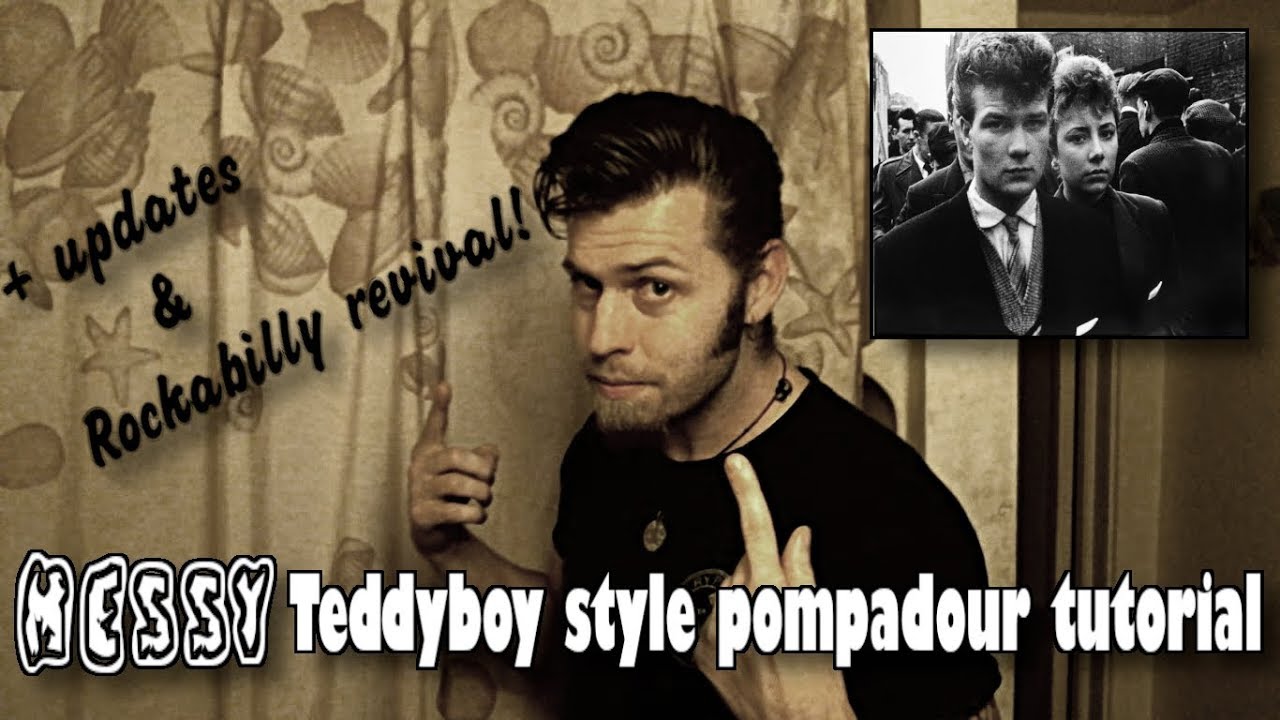 Teddy boy messy pomp (tutorial) rockakbilly revival + updates!