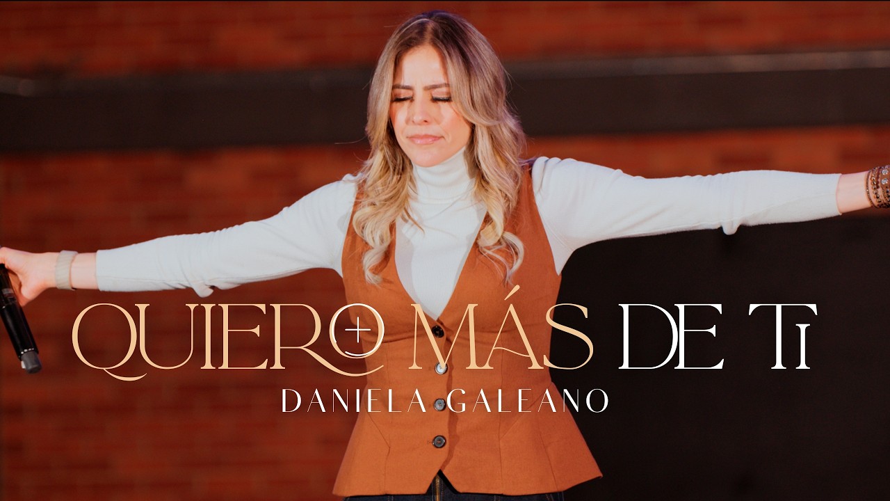 Daniela Galeano ❌ Quiero Más de Ti (Video Oficial)