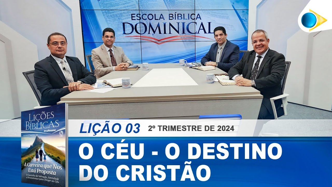 EBD | 03ª Lição: O Céu: O Destino do Cristão
