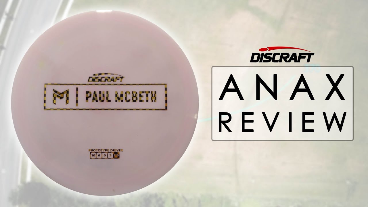 Discraft Paul McBeth Anax - Quick Review w/Flight Tracing